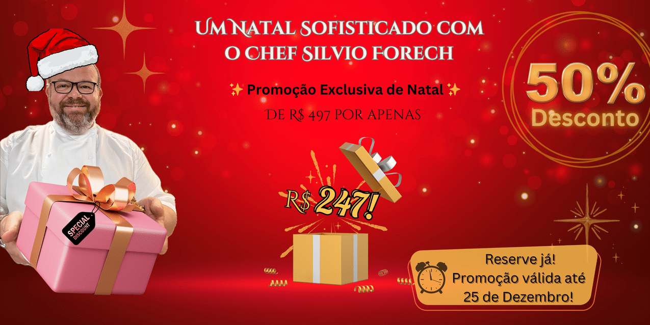 Chef Silvio Forech segurando um presente, com fundo vermelho natalino e destaque para promoção de Natal com 50% de desconto, de R$ 497 por R$ 247.